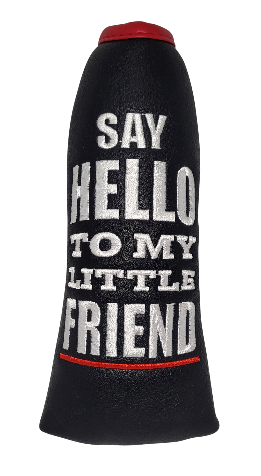 Say Hello To My Little Friend Blade Putter Cover by ReadyGolf