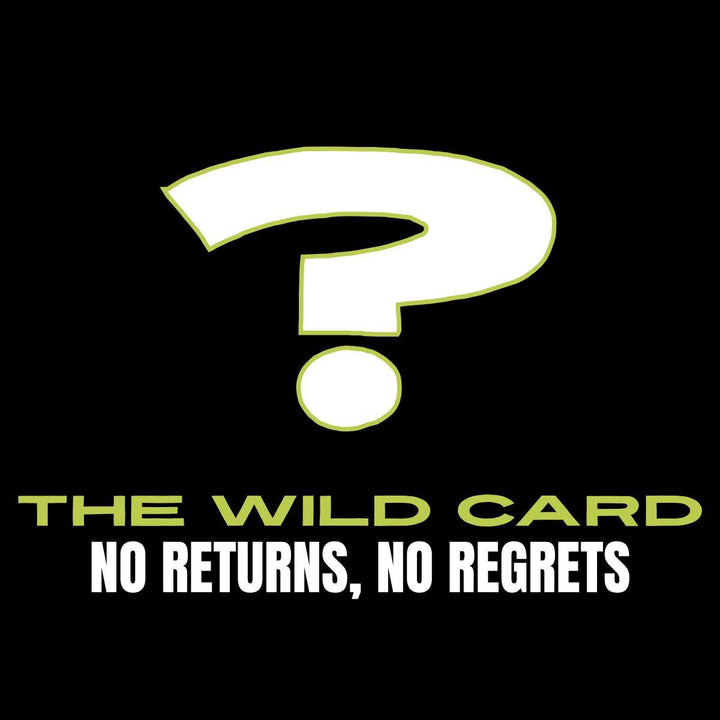 The Wild Card — No Returns, No Regrets
